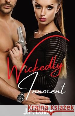 Wickedly Innocent J. F. Lowe 9780645102031 Seduction and Sin Publishing - książka