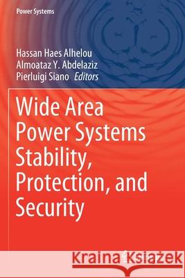 Wide Area Power Systems Stability, Protection, and Security  9783030542771 Springer International Publishing - książka