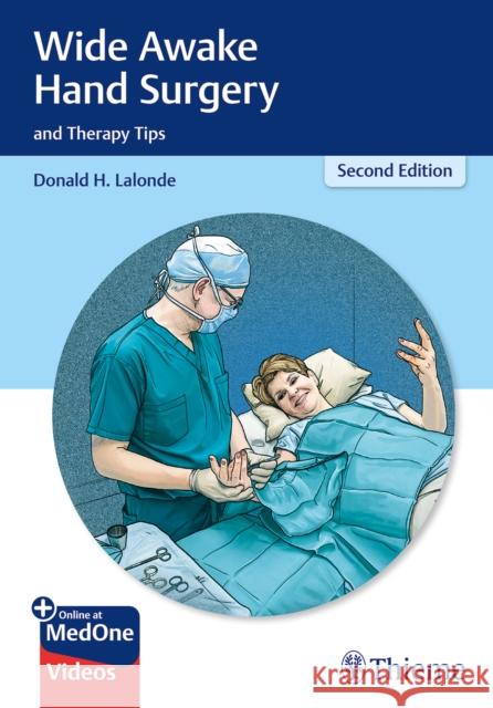 Wide Awake Hand Surgery and Therapy Tips Donald LaLonde 9781684202300 Thieme Medical Publishers - książka