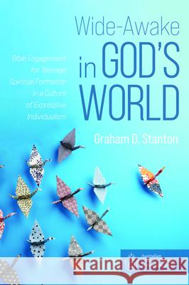 Wide-Awake in God's World Graham D. Stanton 9781725274563 Wipf & Stock Publishers - książka