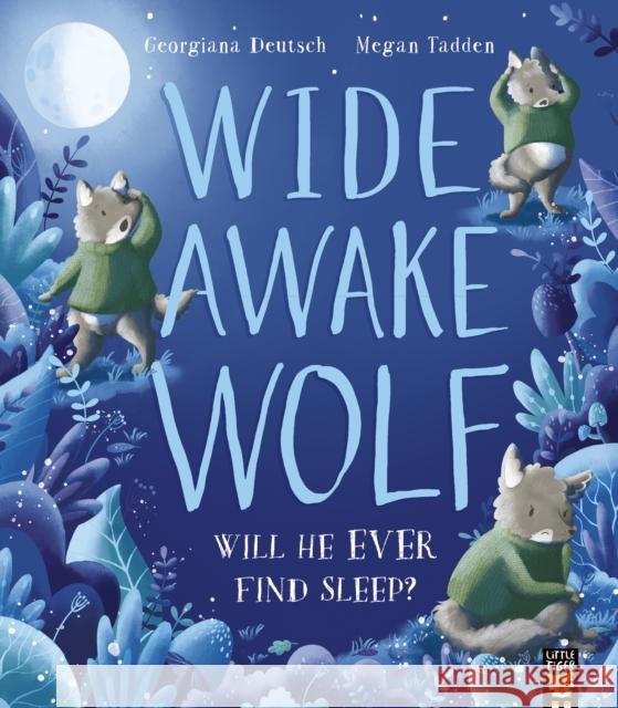 Wide Awake Wolf Georgiana Deutsch 9781788818681 Little Tiger Press Group - książka
