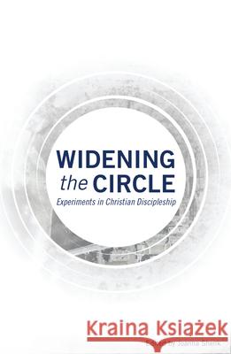 Widening the Circle: Experiments in Christian Discipleship Joanna Shenk 9780836195583 Herald Press - książka