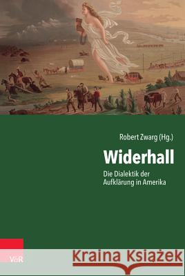 Widerhall: Die Dialektik Der Aufklarung in Amerika Abromeit, John D. 9783525301876 Vandenhoeck & Ruprecht - książka