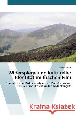 Widerspiegelung kultureller Identität im Irischen Film Atzler Margit 9783639466188 AV Akademikerverlag - książka