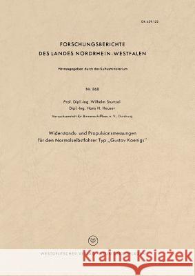 Widerstands- Und Propulsionsmessungen Für Den Normalselbstfahrer Typ 