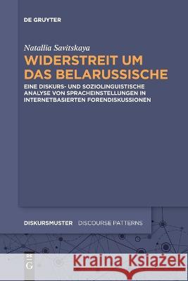 Widerstreit um das Belarussische Savitskaya, Natallia 9783110995114 De Gruyter (JL) - książka