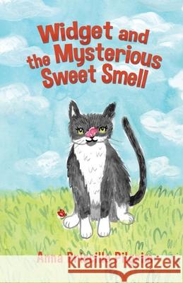 Widget and the Mysterious Sweet Smell Anna Priscilla Pilgrim 9780228838401 Tellwell Talent - książka