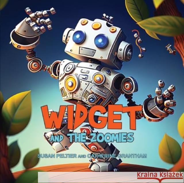 Widget and the Zoomies Susan Peltier 9781787881587 Pegasus Elliot Mackenzie Publishers - książka