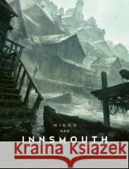 Widmo nad Innsmouth H.p. Lovecraft 9788384081518 Vesper - książka