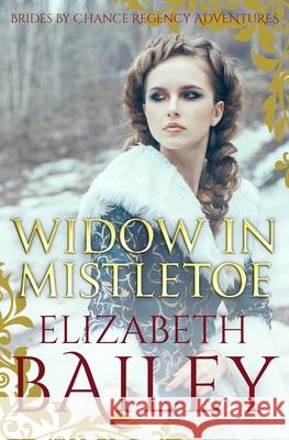 Widow in Mistletoe Elizabeth Bailey 9781800551756 Sapere Books - książka