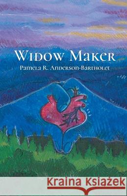 Widow Maker Pamela Anderson-Bartholet 9781646625635 Finishing Line Press - książka