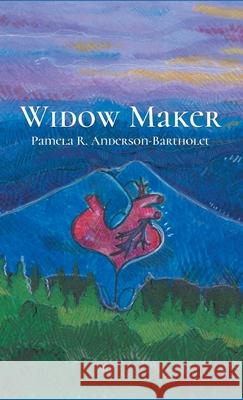 Widow Maker Pamela Anderson-Bartholet 9781646625802 Finishing Line Press - książka