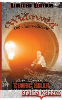 Widowed: Die Chaos-Theorie Limited Edition Ohler, Cedric 9783741293054 Books on Demand - książka
