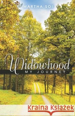 Widowhood: My Journey Martha Soi 9781973696063 WestBow Press - książka