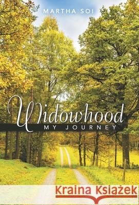 Widowhood: My Journey Martha Soi 9781973696087 WestBow Press - książka