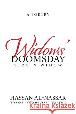 Widows' Doomsday: Virgin Widow Hassan Al-Nassar, Hadi Umayra 9781664131125 Xlibris Us - książka