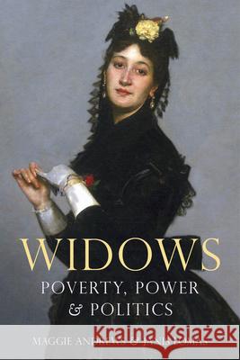 Widows: Poverty, Power and Politics Dr Janis Lomas 9780750990103 The History Press Ltd - książka
