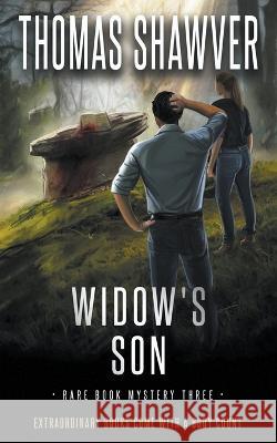 Widow's Son: A Bibliomystery Thriller Thomas Shawver 9781685492885 Rough Edges Press - książka