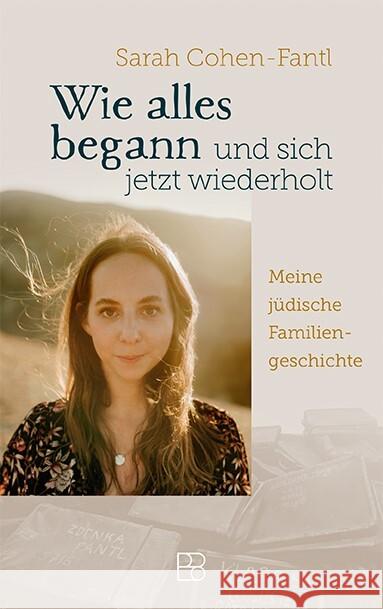 Wie alles begann und sich jetzt wiederholt Cohen-Fantl, Sarah 9783987901003 Bonifatius-Verlag - książka