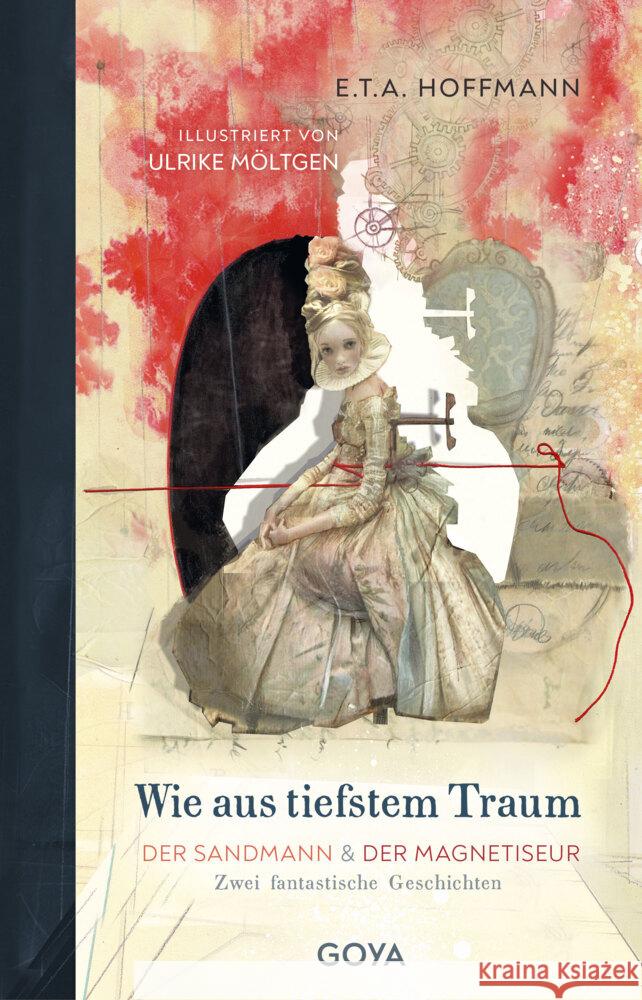 Wie aus tiefstem Traum - Der Sandmann & Der Magnetiseur. Zwei fantastische Geschichten Hoffmann, E. T. A. 9783833749032 Goya - książka