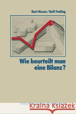 Wie Beurteilt Man Eine Bilanz? Kurt Hesse Rolf Fraling Wolfgang Fraling 9783409960632 Gabler Verlag - książka