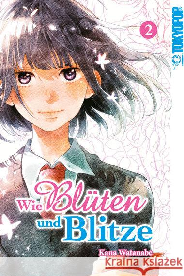 Wie Blüten und Blitze. Bd.2 Watanabe, Kana 9783842058354 Tokyopop - książka