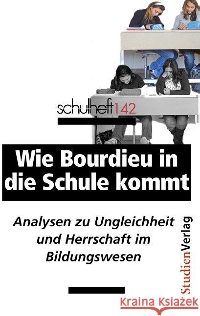 Wie Bourdieu in die Schule kommt. Bd.2/11 : Analysen zu Ungleichheit und Herrschaft im Bildungswesen  9783706550390 StudienVerlag - książka