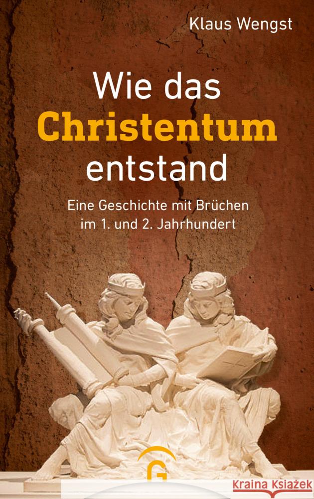 Wie das Christentum entstand Wengst, Klaus 9783579071763 Gütersloher Verlagshaus - książka