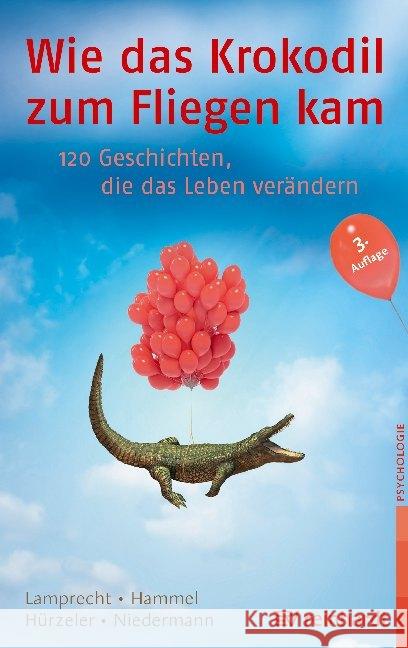 Wie das Krokodil zum Fliegen kam : 120 Geschichten, die das Leben verändern  9783497025060 Reinhardt, München - książka