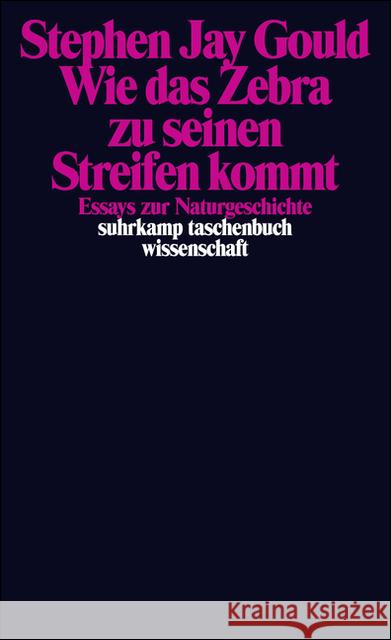 Wie das Zebra zu seinen Streifen kommt : Essays zur Naturgeschichte Gould, Stephen J. 9783518285190 Suhrkamp - książka