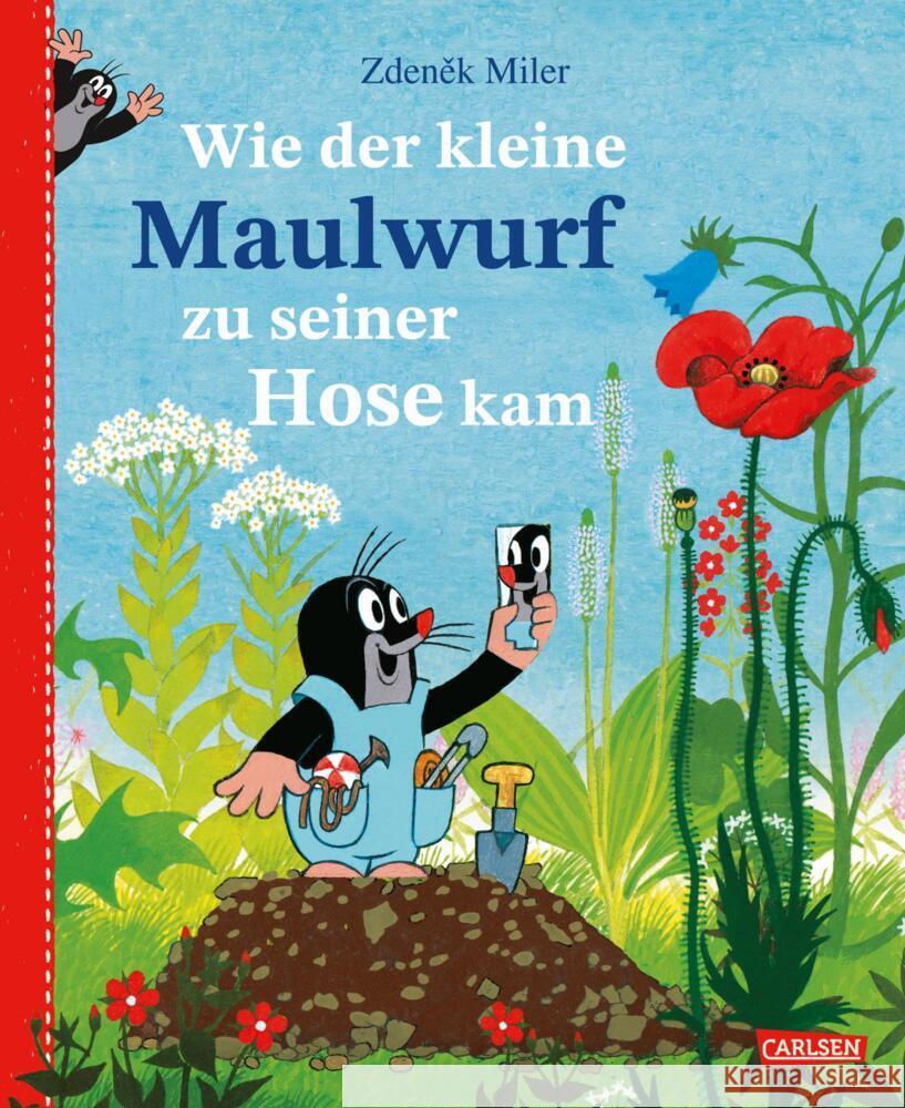 Wie der kleine Maulwurf zu seiner Hose kam Miler, Zdenek 9783551523624 Carlsen - książka