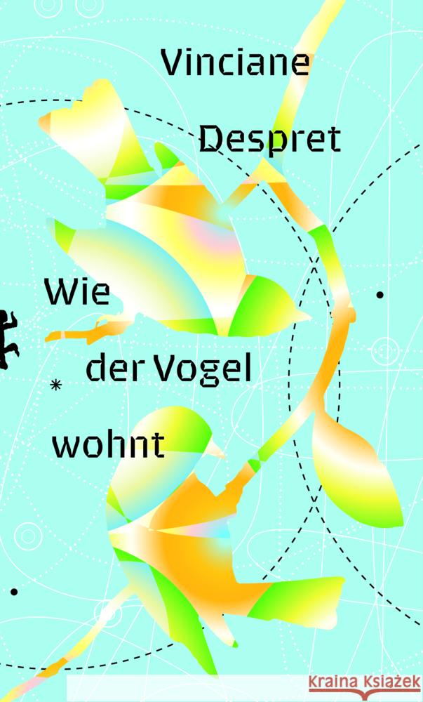 Wie der Vogel wohnt Despret, Vinciane 9783751803779 Matthes & Seitz Berlin - książka
