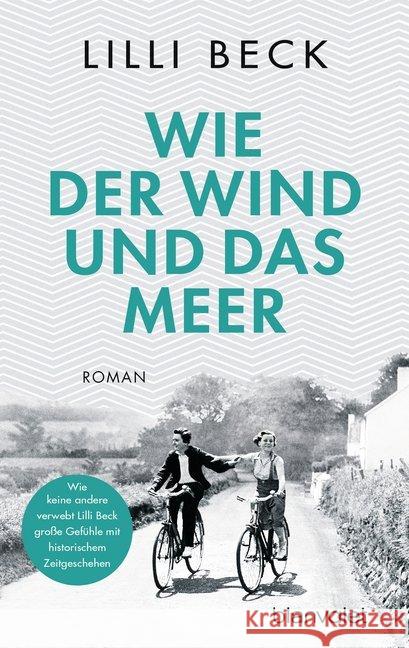 Wie der Wind und das Meer : Roman Beck, Lilli 9783734106811 Blanvalet - książka