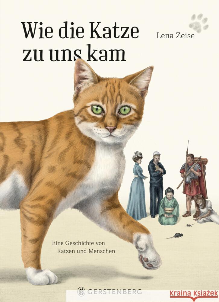 Wie die Katze zu uns kam Zeise, Lena 9783836962018 Gerstenberg Verlag - książka