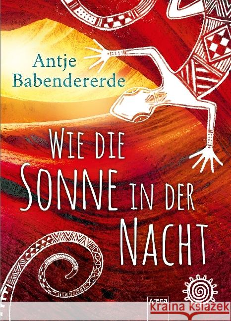 Wie die Sonne in der Nacht Babendererde, Antje 9783401603315 Arena - książka