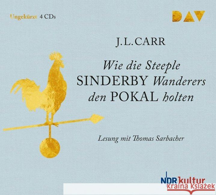 Wie die Steeple Sinderby Wanderers den Pokal holten, 4 Audio-CDs : Ungekürzte Lesung mit Thomas Sarbacher, Lesung Carr, J. L. 9783742400055 Der Audio Verlag, DAV - książka