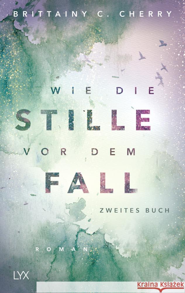 Wie die Stille vor dem Fall. .2 Cherry, Brittainy C. 9783736314856 LYX - książka