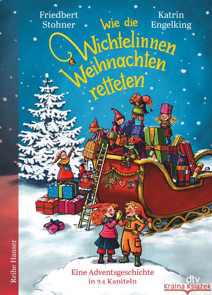 Wie die Wichtelinnen Weihnachten retteten Stohner, Friedbert 9783423641234 DTV - książka