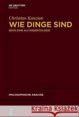 Wie Dinge sind Kanzian, Christian 9781501510557 De Gruyter - książka