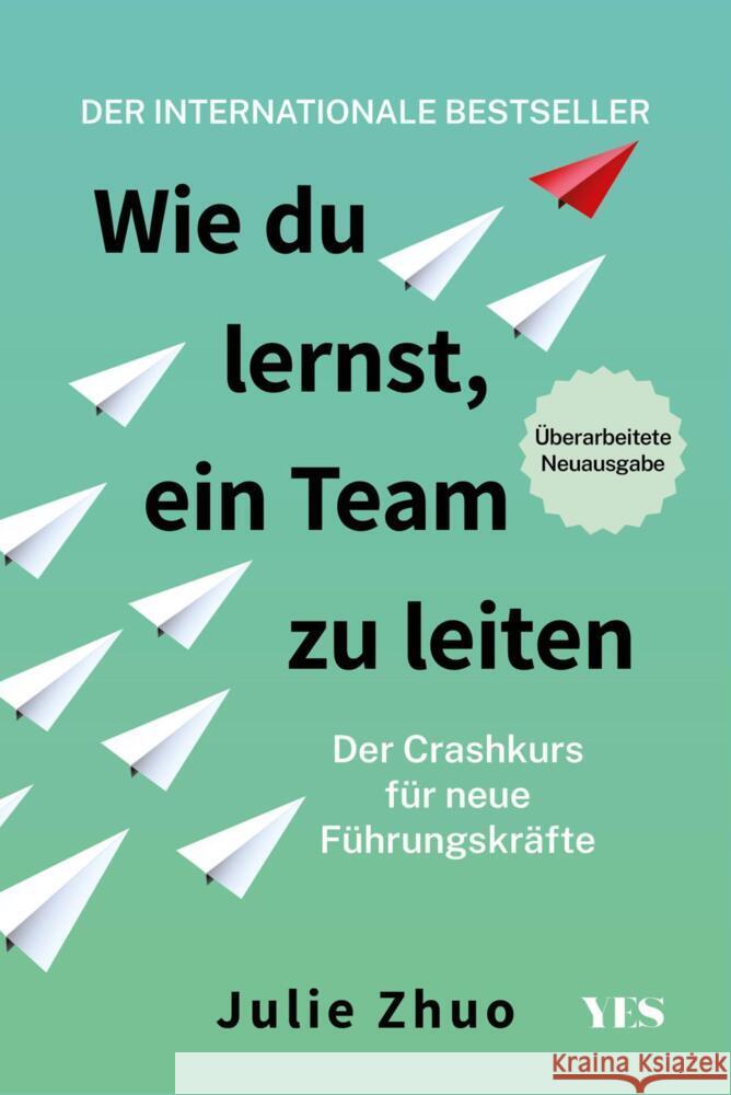Wie du lernst, ein Team zu leiten Zhuo, Julie 9783969054253 Yes Publishing - książka