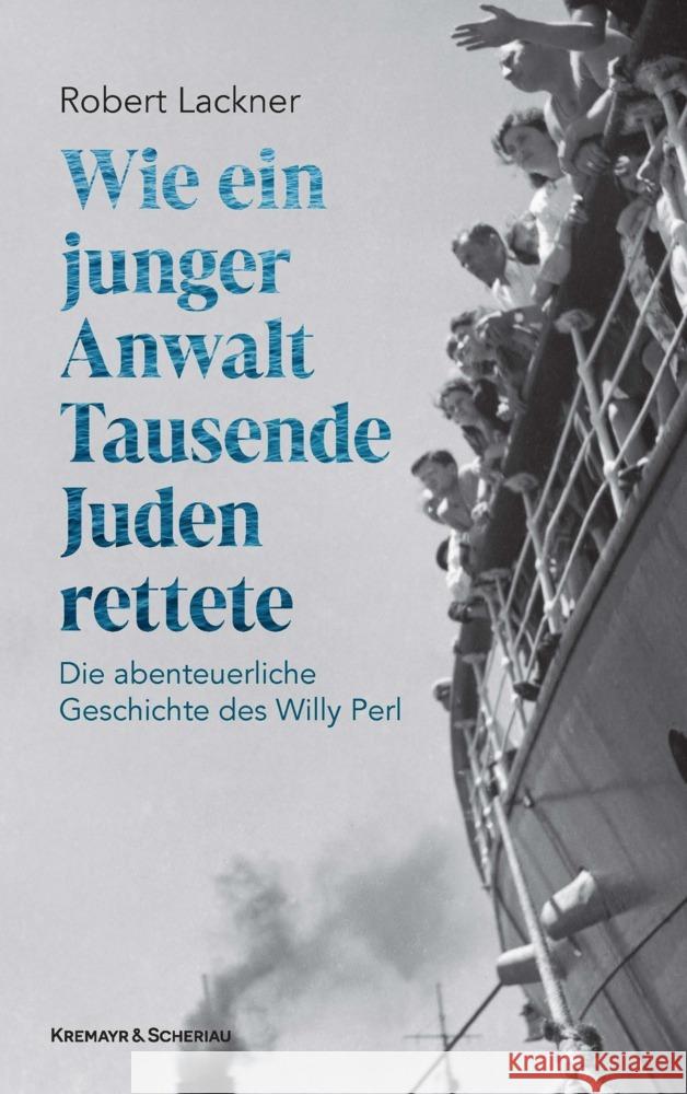 Wie ein junger Anwalt Tausende Juden rettete Lackner, Robert 9783218014328 Verlag Kremayr & Scheriau - książka