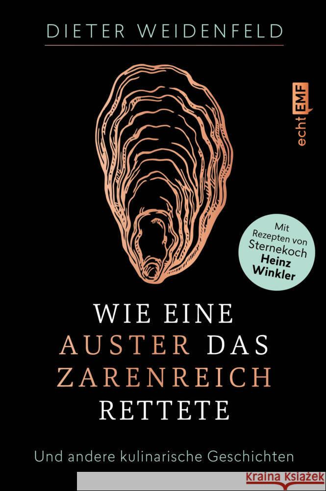 Wie eine Auster das Zarenreich rettete Weidenfeld, Dieter 9783745901672 EMF Edition Michael Fischer - książka