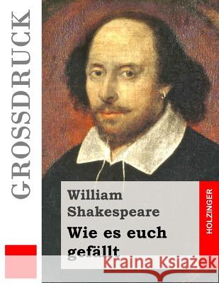 Wie es euch gefällt (Großdruck) Schlegel, August Wilhelm 9781508888819 Createspace - książka