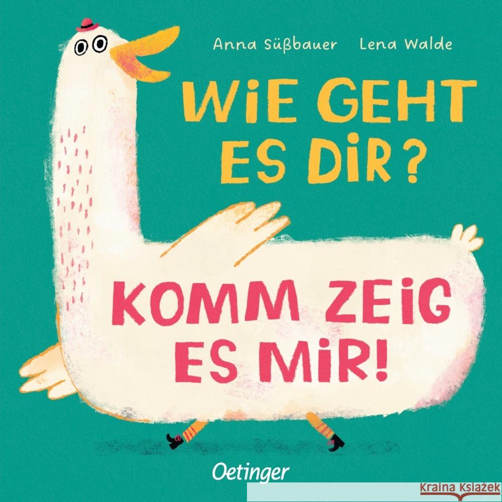 Wie geht es dir? Komm zeig es mir! Walde, Lena 9783751204309 Oetinger - książka