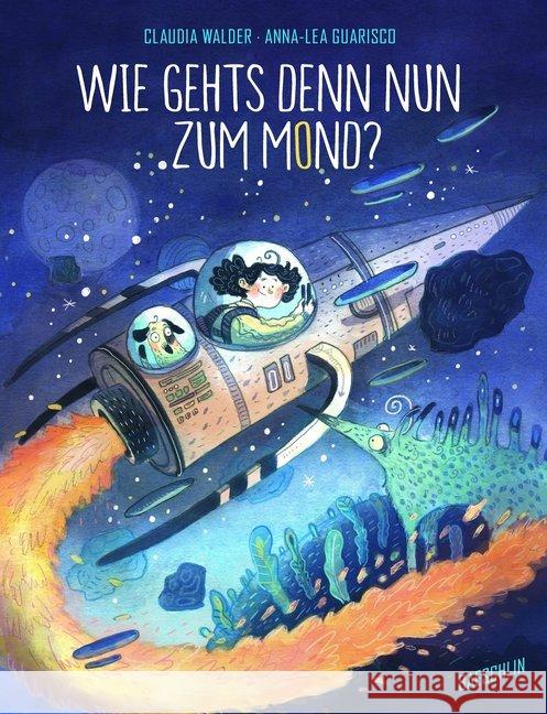 Wie gehts denn nun zum Mond? : Bilderbuch Walder, Claudia 9783038930099 Baeschlin - książka