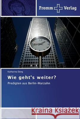 Wie geht`s weiter? Katharina Dang 9783841602794 Fromm Verlag - książka