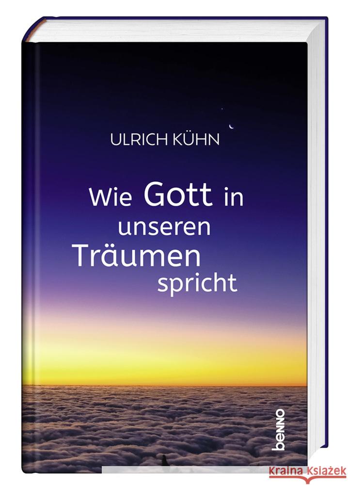 Wie Gott in unseren Träumen spricht Kühn, Ulrich 9783746266510 St. Benno - książka