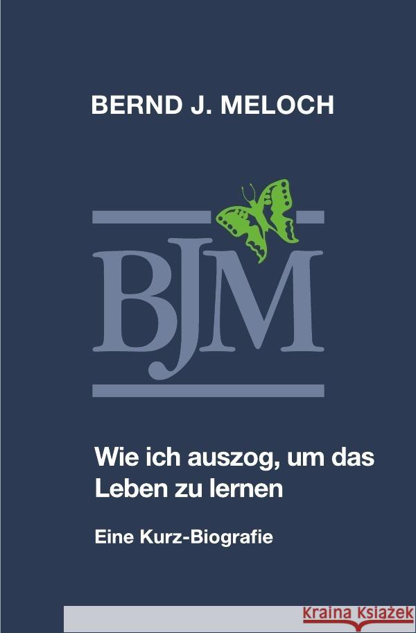 Wie ich auszog, um das Leben zu lernen Meloch, Bernd 9783757519568 epubli - książka
