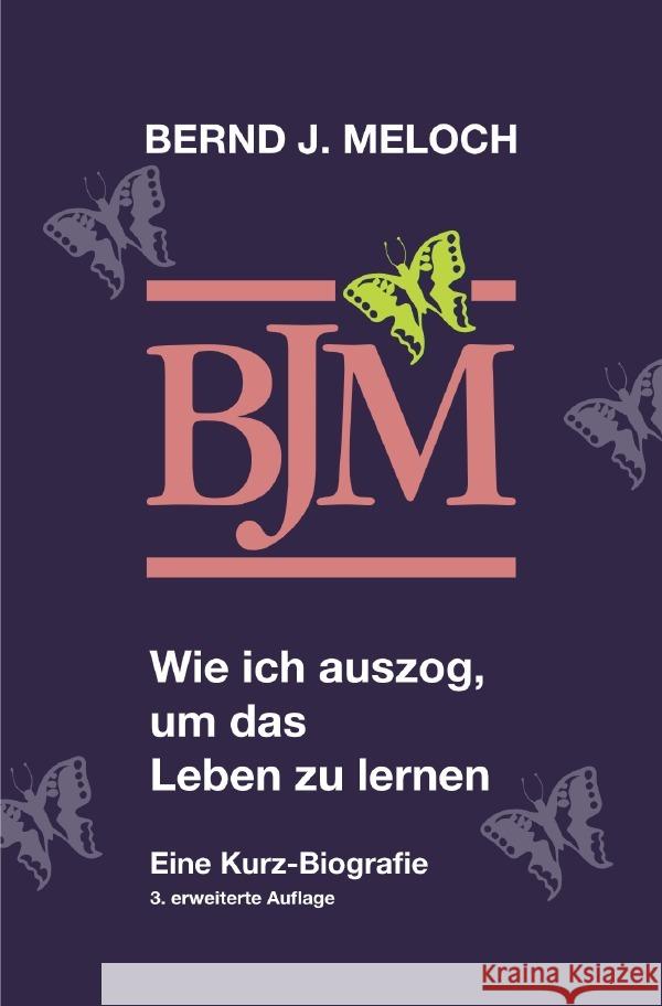 Wie ich auszog, um das Leben zu lernen III Meloch, Bernd 9783759840349 epubli - książka