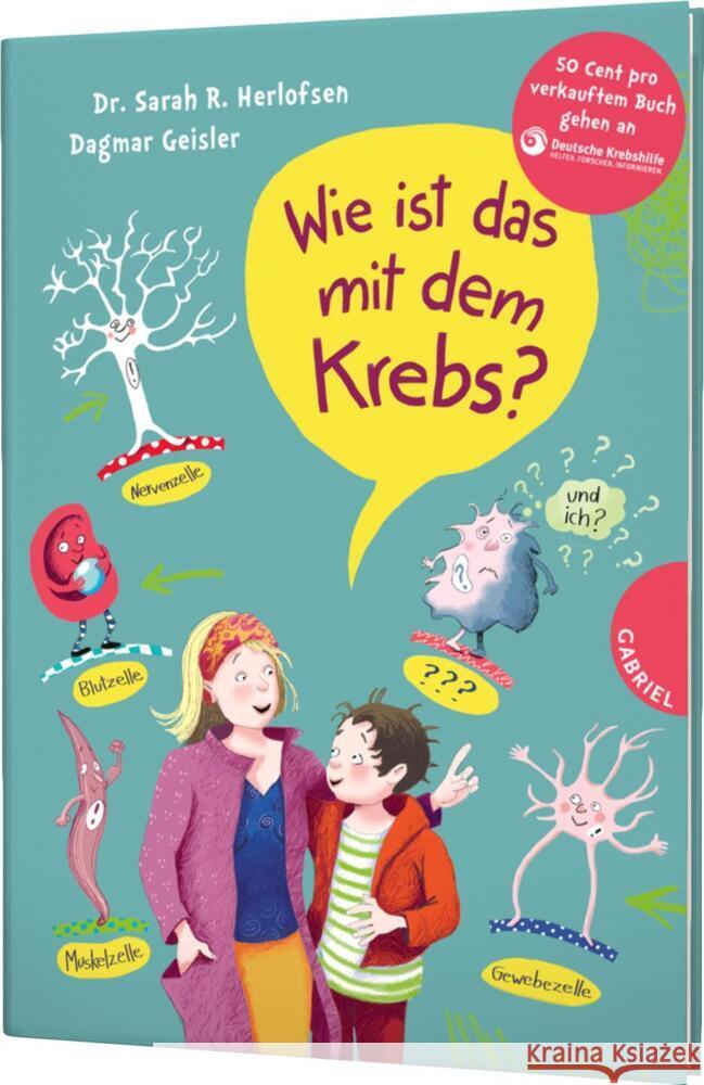 Wie ist das mit dem Krebs? Herlofsen, Sarah Roxana 9783522306300 Gabriel in der Thienemann-Esslinger Verlag Gm - książka